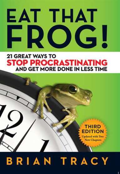 Eat That Frog! - Berrett-Koehler Publishers USA