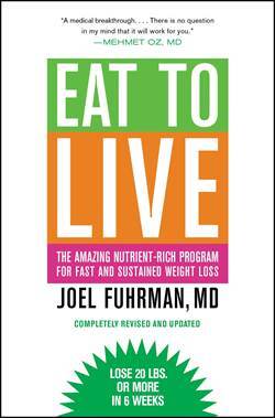 Eat To Live: The Amazing Nutritient-Rich Program For Fast And Sustained Weight Loss - Little Brown USA
