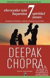 Ebeveynler İçin Başarının 7 Spiritüel Yasası - Pozitif Yayınları