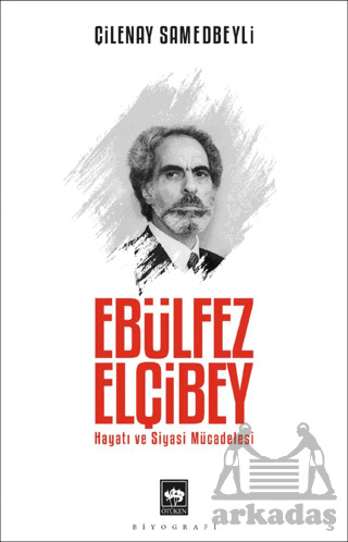 Ebülfez Elçibey - Ötüken Neşriyat