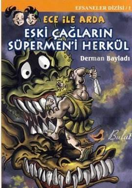 Ece İle Arda Efsaneler Dizisi 1 Eski Çağların Süpermeni Herkül - Bulut Yayınları