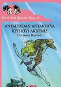 Ece ile Arda Efsaneler Dizisi 12 Antalyadan Antakyaya Kıyı Kıyı Akdeniz - 1