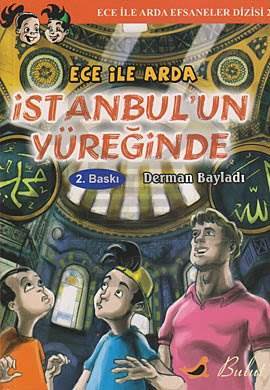 Ece İle Arda Efsaneler Dizisi 2 Ece İle Arda İstanbulun Yüreğinde - Bulut Yayınları