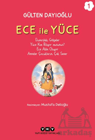 Ece İle Yüce 1 - Yapı Kredi Yayınları