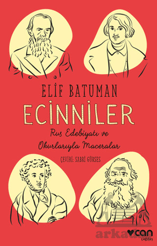 Ecinniler: Rus Edebiyatı Ve Okurlarıyla Maceralar - 1