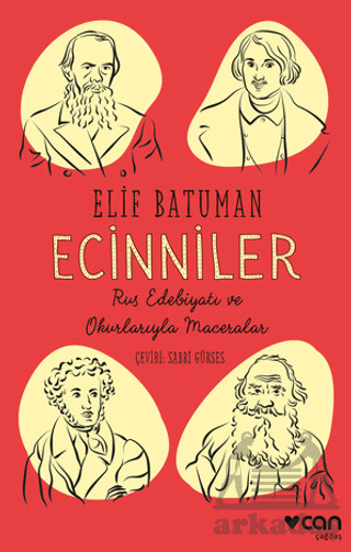 Ecinniler: Rus Edebiyatı Ve Okurlarıyla Maceralar - Can Yayınları