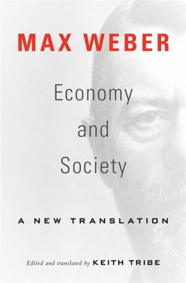 Economy and Society A New Translation - Harvard University Press