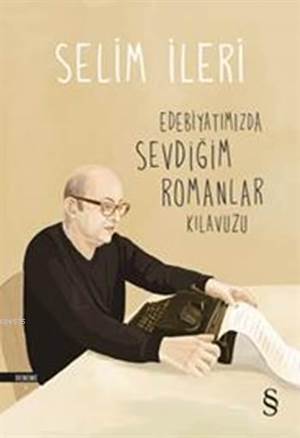 Edebiyatımızda Sevdiğim Romanlar Kılavuzu - 1