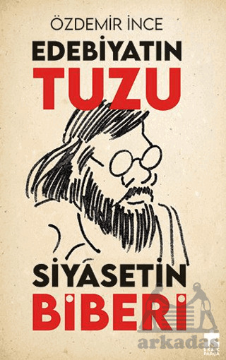 Edebiyatın Tuzu Siyasetin Biberi - 2