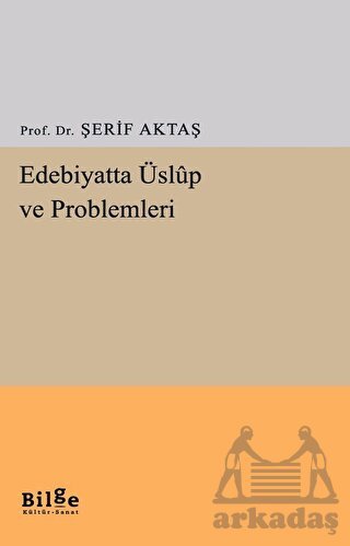 Edebiyatta Üslup Ve Problemleri - Bilge Kültür Sanat