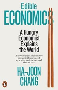 Edible Economics : The World In 17 Dishes - 1