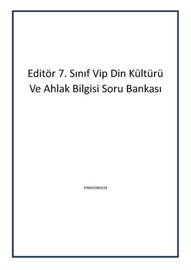Editör 7. Sınıf Vip Din Kültürü Ve Ahlak Bilgisi Soru Bankası - Editör Yayınevi