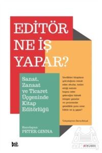 Editör Ne İş Yapar? - Delidolu