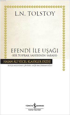 Efendi İle Uşağı; Bir Toprak Sahibinin Sabahı - 1