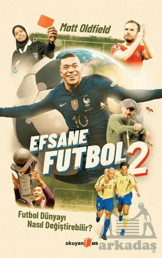 Efsane Futbol - 2 - Okuyan Us Yayınları