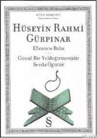 Efsuncu Baba; Gönül Bir Yeldeğirmenidir Sevda Öğütür - 1