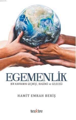 Egemenlik; Bir Kavramın Geçmişi, Bugünü ve Geleceği - Tezkire