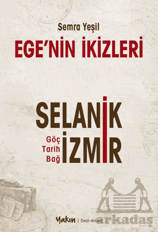 Ege’Nin İkizleri - Yakın Kitabevi