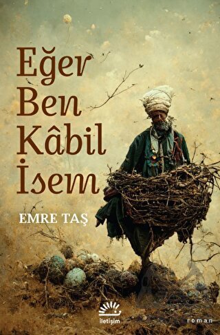 Eğer Ben Kabil İsem - İletişim Yayınevi