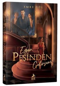 Eğer Peşinden Gelirsem - Ren Kitap