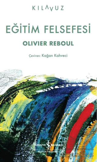 Eğitim Felsefesi - İş Bankası Kültür Yayınları