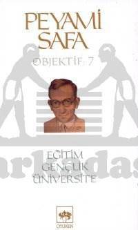 Eğitim, Gençlik, Üniversite; Objektif: 7 - Ötüken Neşriyat