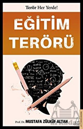 Eğitim Terörü - Destek Yayınları