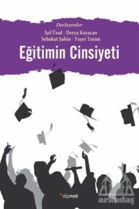 Eğitimin Cinsiyeti - Dipnot Yayınları