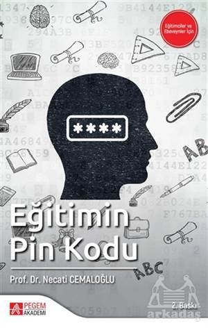 Eğitimin Pin Kodu - Pegem Akademi Yayıncılık