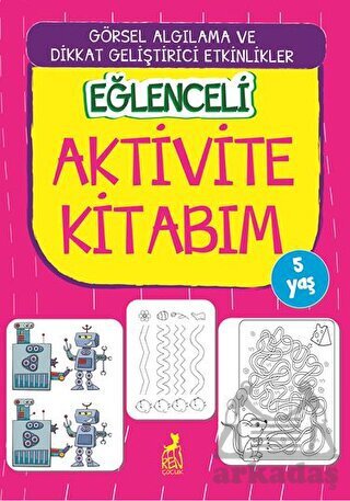 Eğlenceli Aktivite Kitabım 5 Yaş - Ren Çocuk