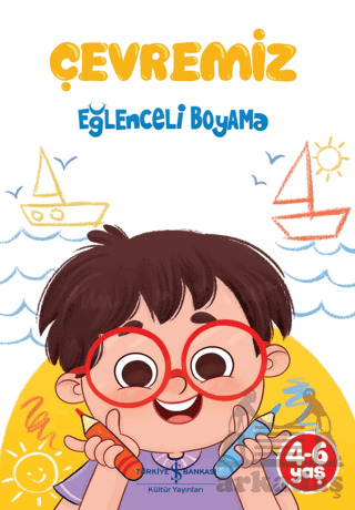 Eğlenceli Boyama - Çevremiz - İş Bankası Kültür Yayınları