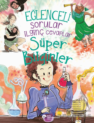 Eğlenceli Sorular İlginç Cevaplar - Süper Bilginler - Koç Üniversitesi Yayınları
