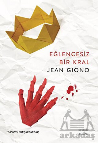 Eğlencesiz Bir Kral - Everest Yayınları