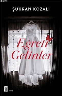 Eğreti Gelinler - Mona Kitap