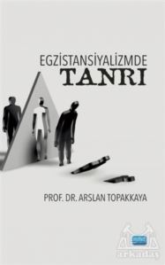 Egzistansiyalizmde Tanrı - 1