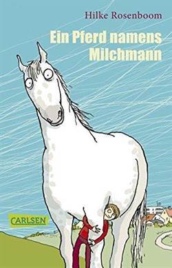 Ein Pferd Namens Milchmann - Carlsen Verlag
