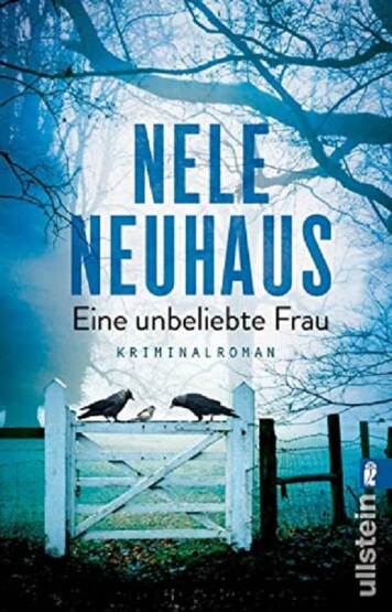 Eine Unbeliebte Frau (Bodenstein-Kirchhoff 1) - Ullstein Verlag