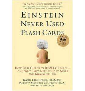 Einstein Never Used Flashcards: How Our Children Really Learn - 2