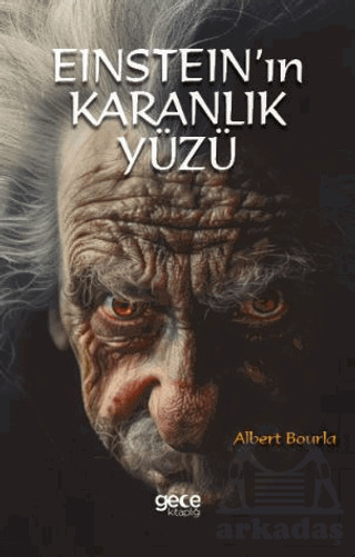 Einstein'ın Karanlık Yüzü - 1