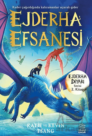 Ejderha Efsanesi - Ejderha Diyarı Serisi 2. Kitap - İthaki Çocuk Yayınları