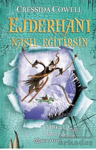 Ejderha Laneti Nasıl Bozulur - Ejderhanı Nasıl Eğitirsin 4 - Epsilon Yayınevi