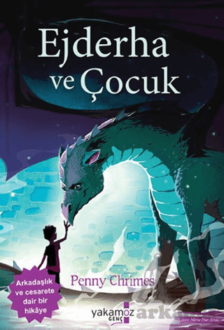 Ejderha Ve Çocuk - Yakamoz Yayınevi