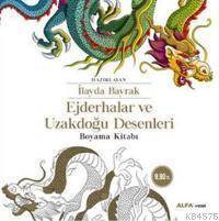 Ejderhalar ve Uzakdoğu Desenleri Boyama Kitabı - 1