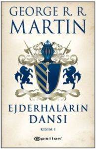 Ejderhaların Dansı - Kısım: 1 - Buz ve Ateşin Şarkısı 5 - Epsilon Yayınevi