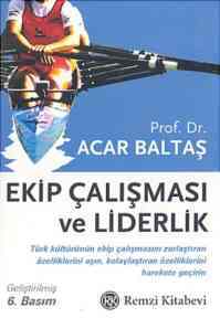 Ekip Çalışması ve Liderlik - 1