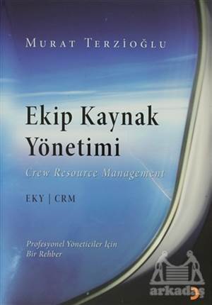 Ekip Kaynak Yönetimi - Cinius Yayınları