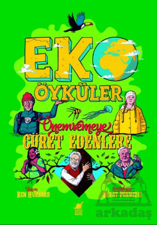Eko Öyküler - Önemsemeye Cüret Edenlere - Dinozor Çocuk