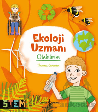 Ekoloji Uzmanı Olabilirim - İş Bankası Kültür Yayınları