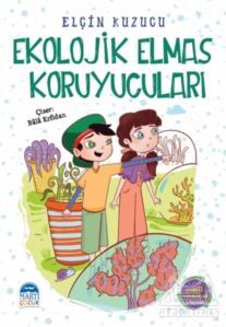 Ekolojik Elmas Koruyucuları - Martı Çocuk Yayınları