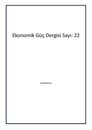 Ekonomik Güç Dergisi Sayı: 22 - 1